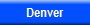Denver