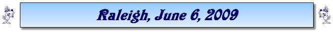 Raleigh, June 6, 2009