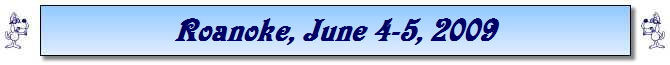 Roanoke, June 4-5, 2009