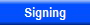 Signing